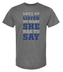 Shut Up & Listen Tee